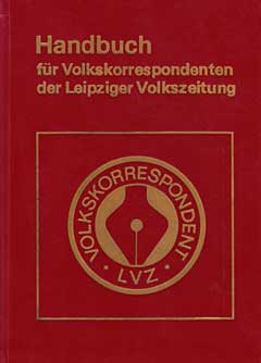 Handbuch für Volkskorrespondenten der Leipziger Volkszeitung